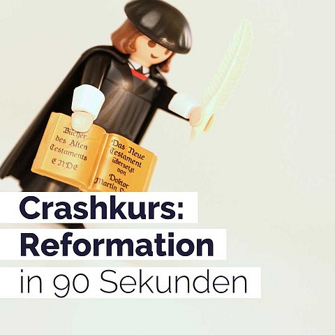 Crashkurs Reformation in 90 Sekunden