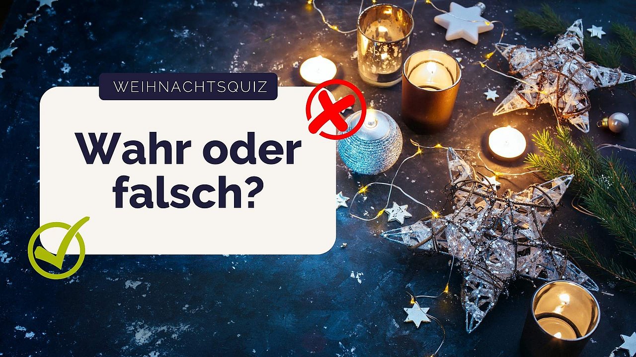 Wahr oder falsch? Das große Weihnachtsquiz