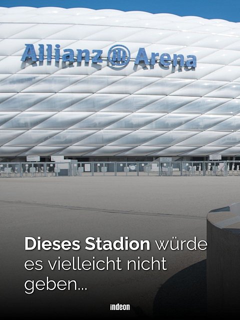 Ein Bild der Allianz Arena in München. Text: Dieses Stadion würde es vielleicht nicht geben...