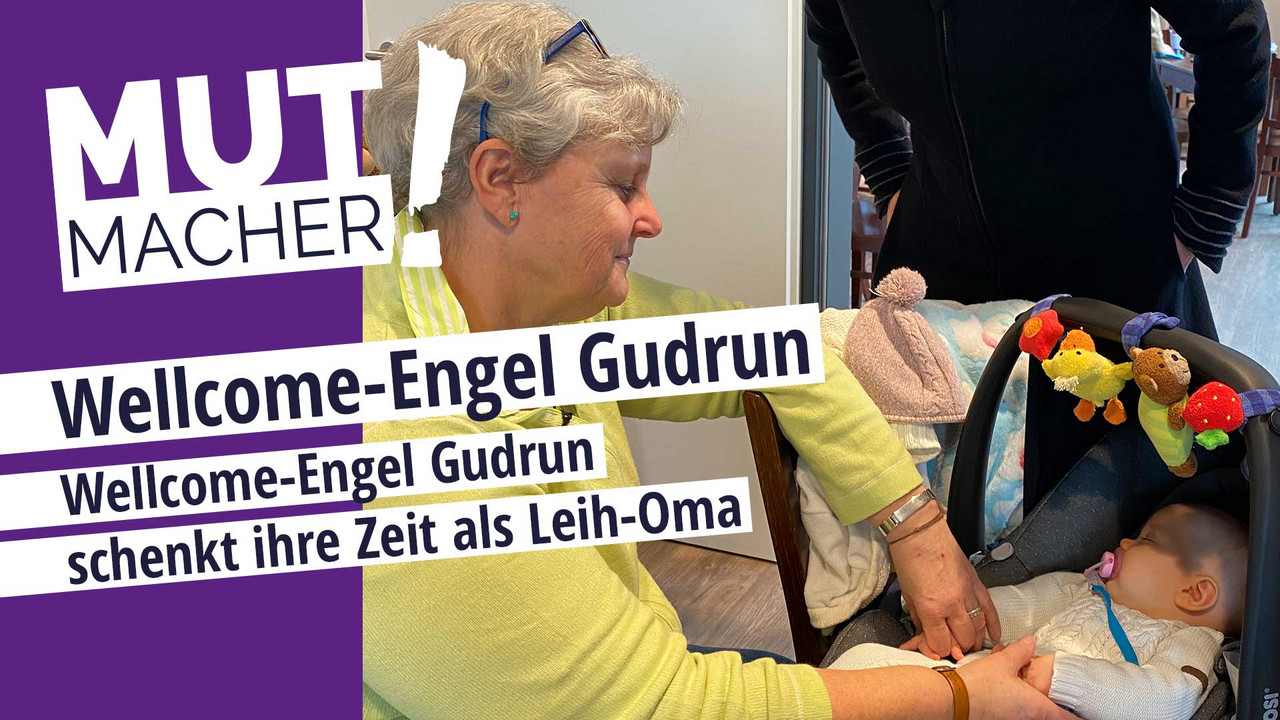 Oma zum Mieten: Mutmacherin Gudrun ist Wellcome Engel und Leih-Oma