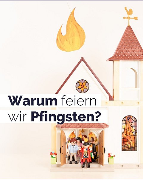 Warum feiern wir Pfingsten?