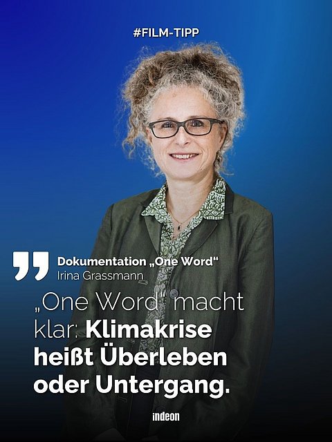 Eine Frau im Dunkelgrünen Blazer, Irina Grassmann. Text: #Filmtipp. Die Dokumentation "One Word" macht klar: Klimakrise heißt Überleben oder Untergang.