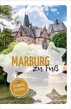 Reiseführer Marburg zu Fuß