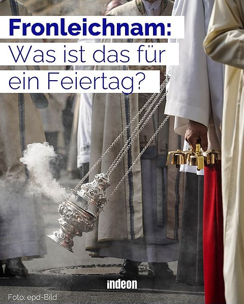 Weihrauch wird geschenkt und wir fragen warum Fronleichnam gefeiert wird.