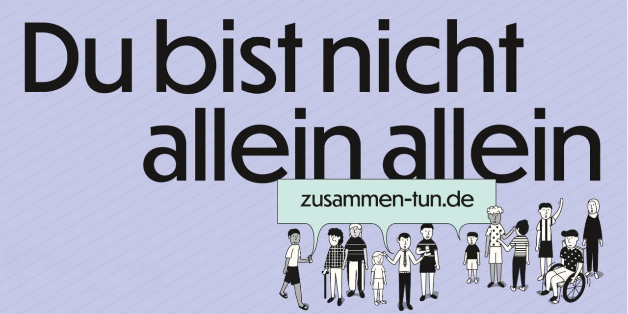Text "Du bist nicht allein allein" und Sprechblase "zusammen-tun.de", darunter gezeichnete Figuren