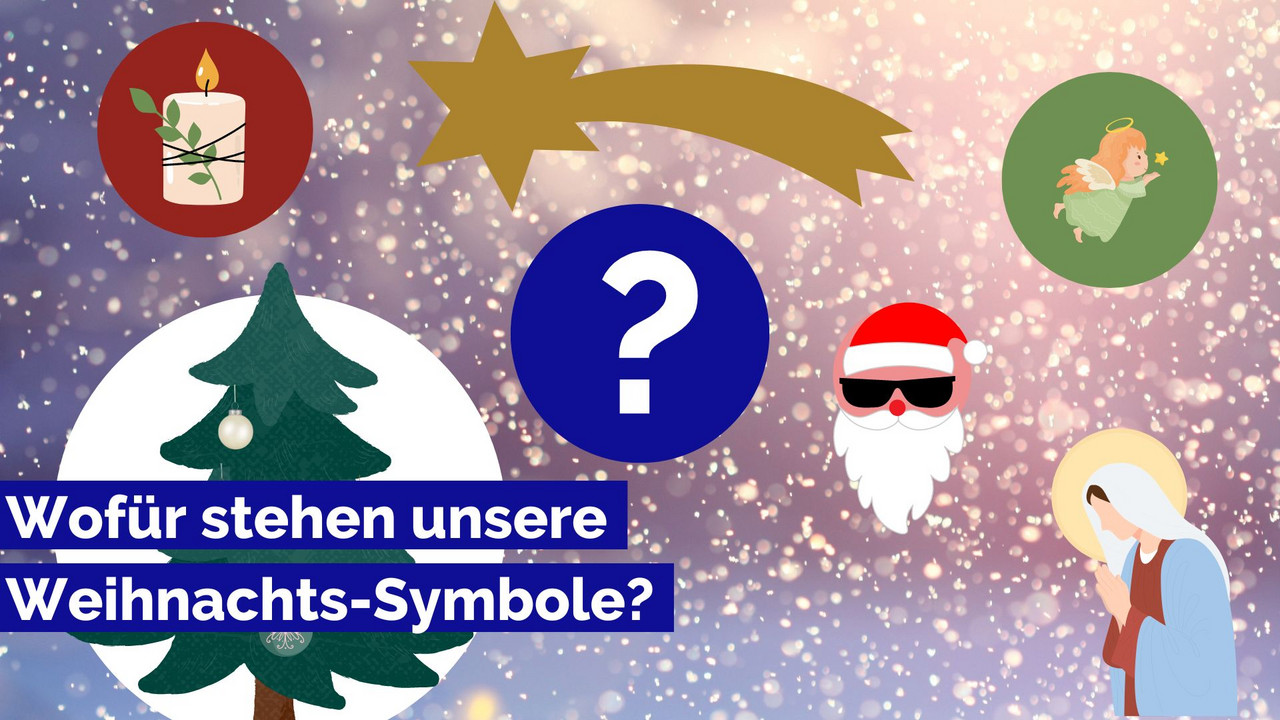 Wofür stehen eigentlich Tannenbaum, Weihnachtsmann oder die Kerzen an Weihnachten?