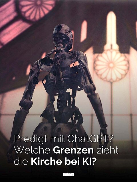 Futuristischer humanoider Roboter in einer Kirche, darüber Text: Predigt mit ChatGPT? Welche Grenzen zieht die Kirche bei KI?