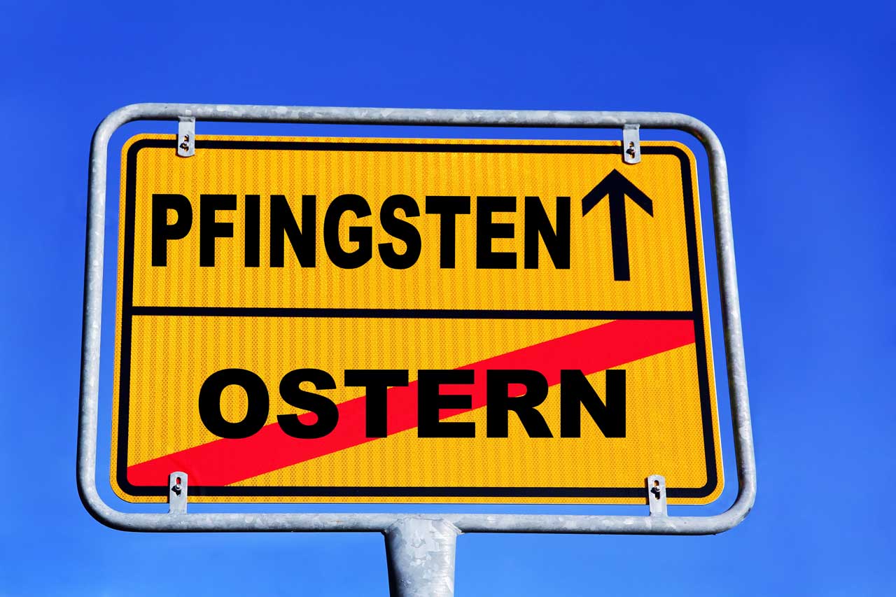 Nach Ostern folgt Pfingsten