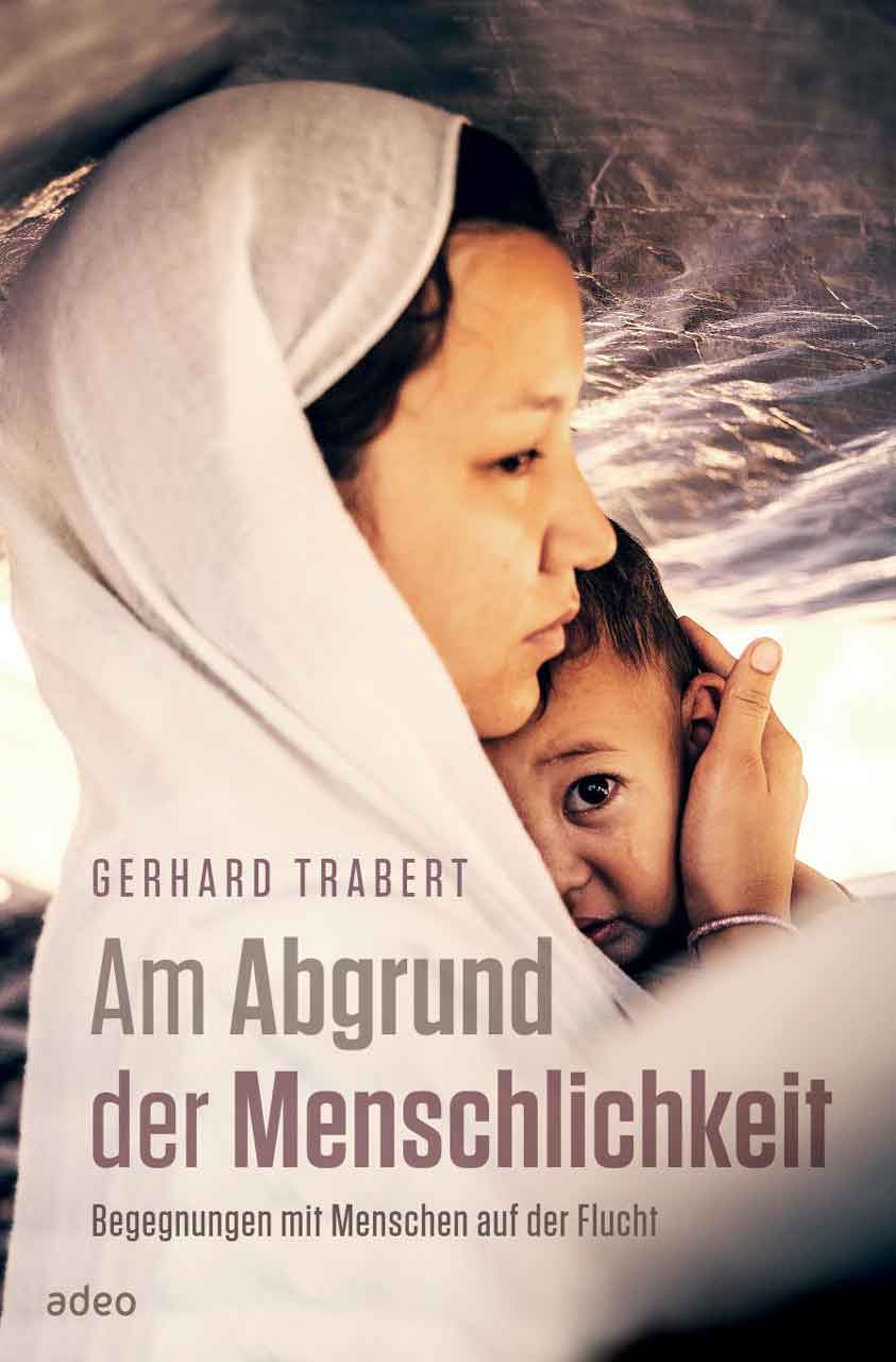 Gerhard Trabert: Am Abgrund der Menschlichkeit