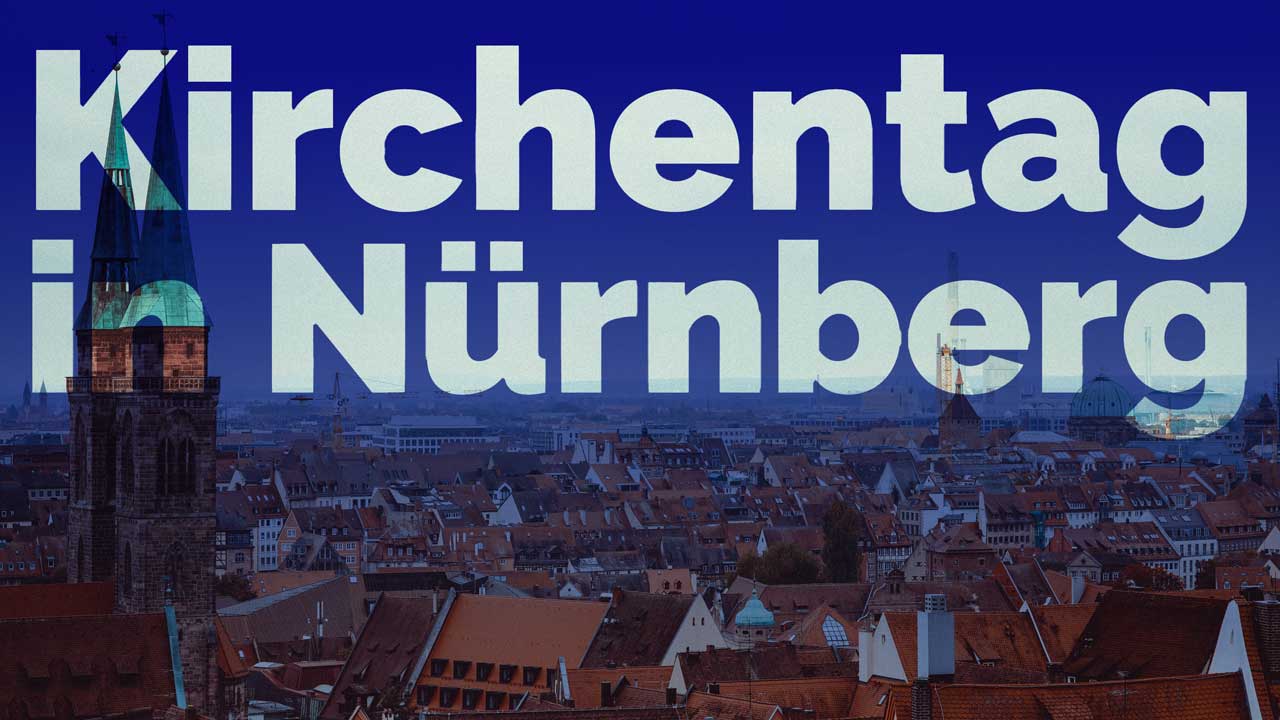 Kirchentag in Nürnberg