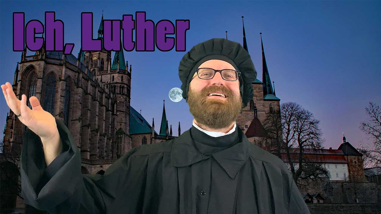 Martin Luther als Video-Blogger auf YouTube: Ich, Luther