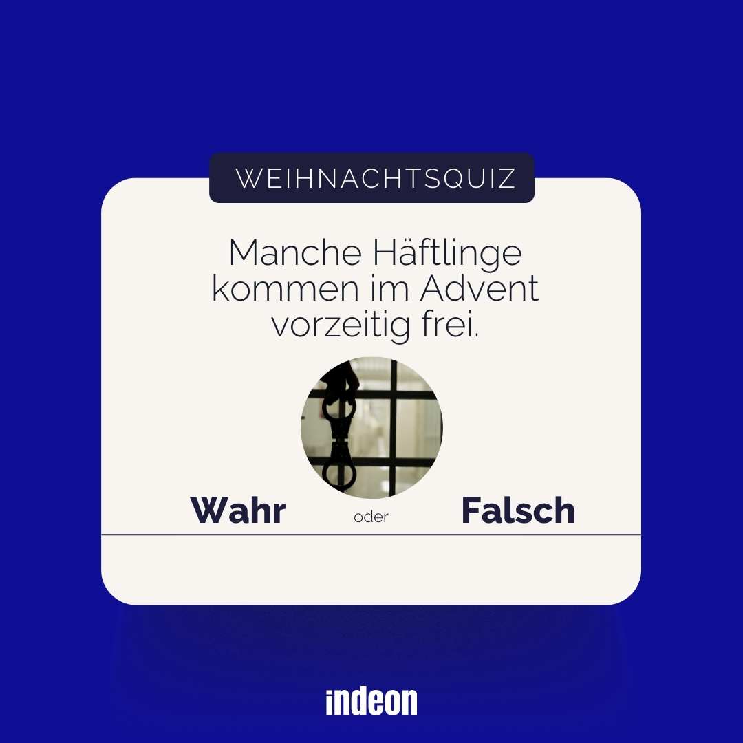 Weihnachtsquiz: Manche Häftlinge kommen im Advent vorzeitig frei.