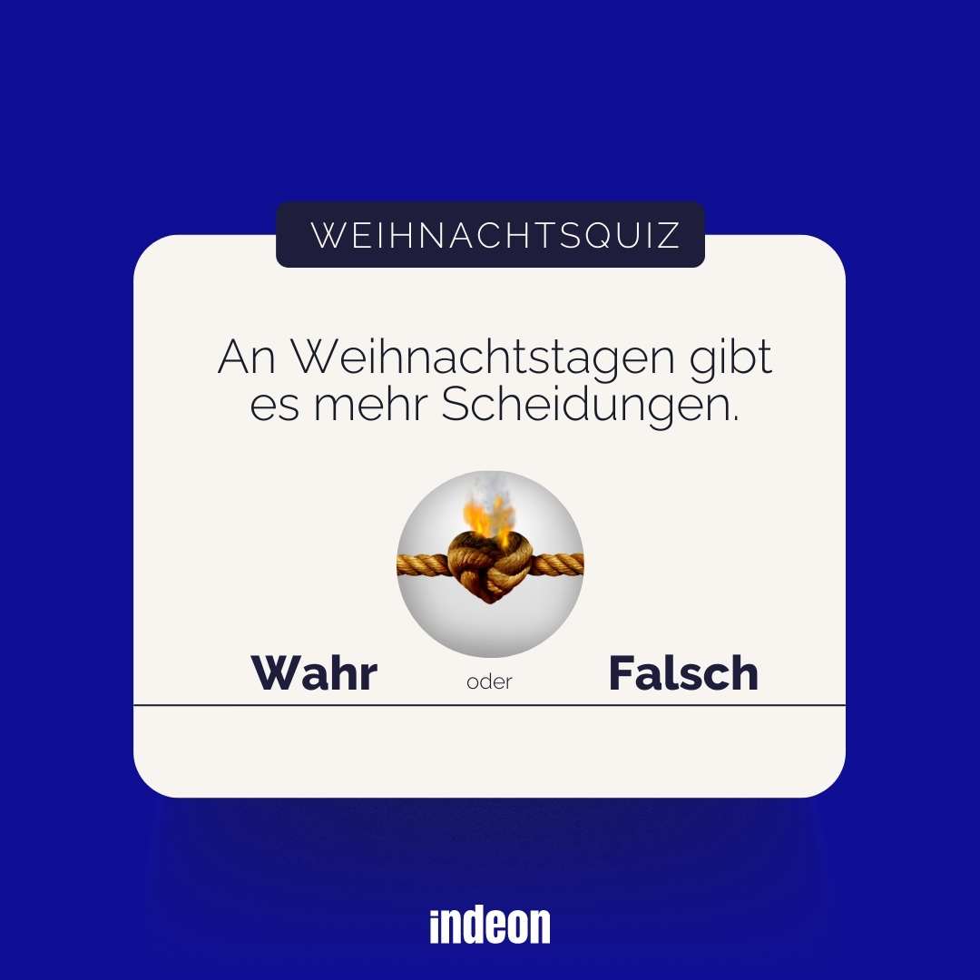 Weihnachtsquiz: An Weihnachtstagen gibt es mehr Scheidungen.