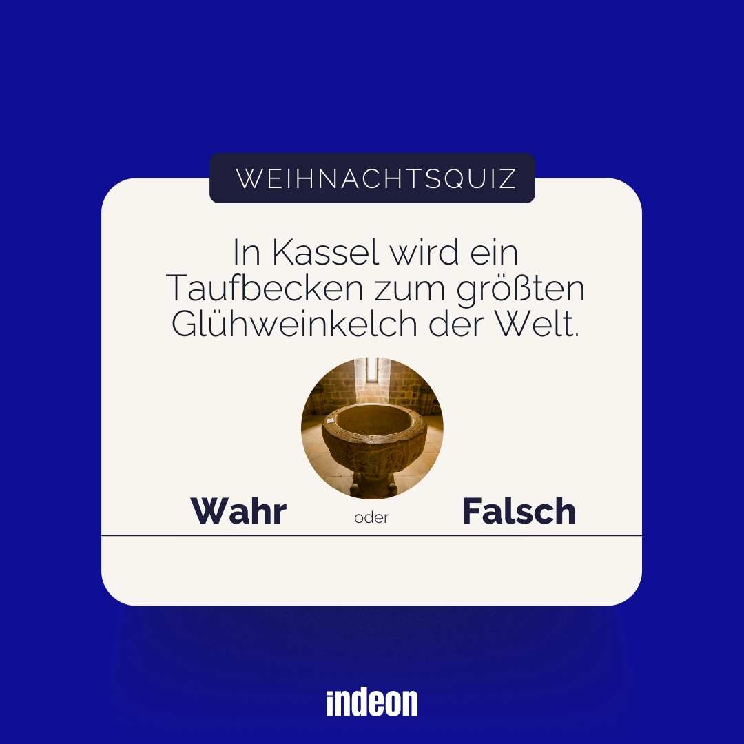 Weihnachtsquiz: In Kassel wird ein Taufbecken zum größten Glühweinkelch der Welt.