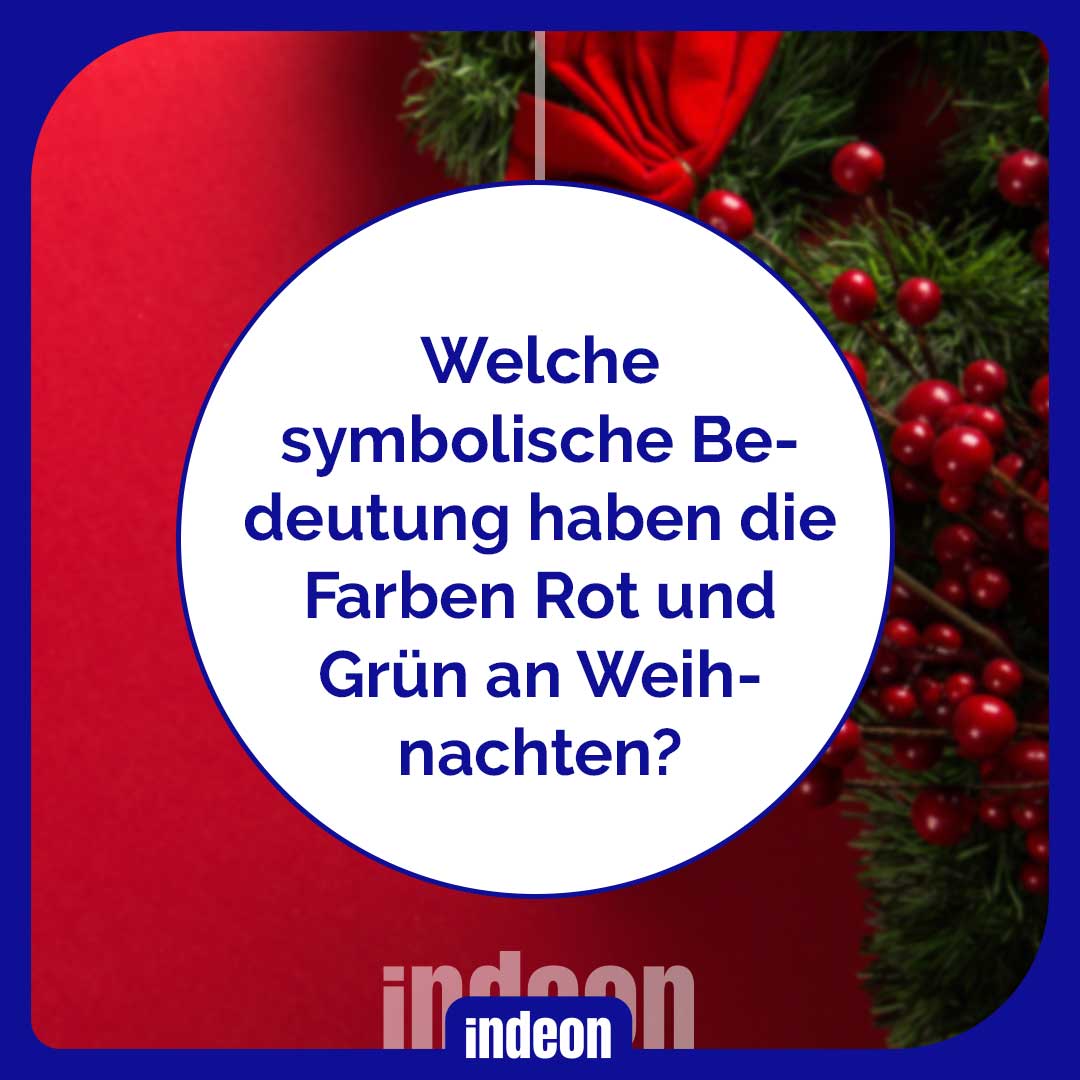 Rot und Grün an Weihnachten? Was bedeuten diese Farben?