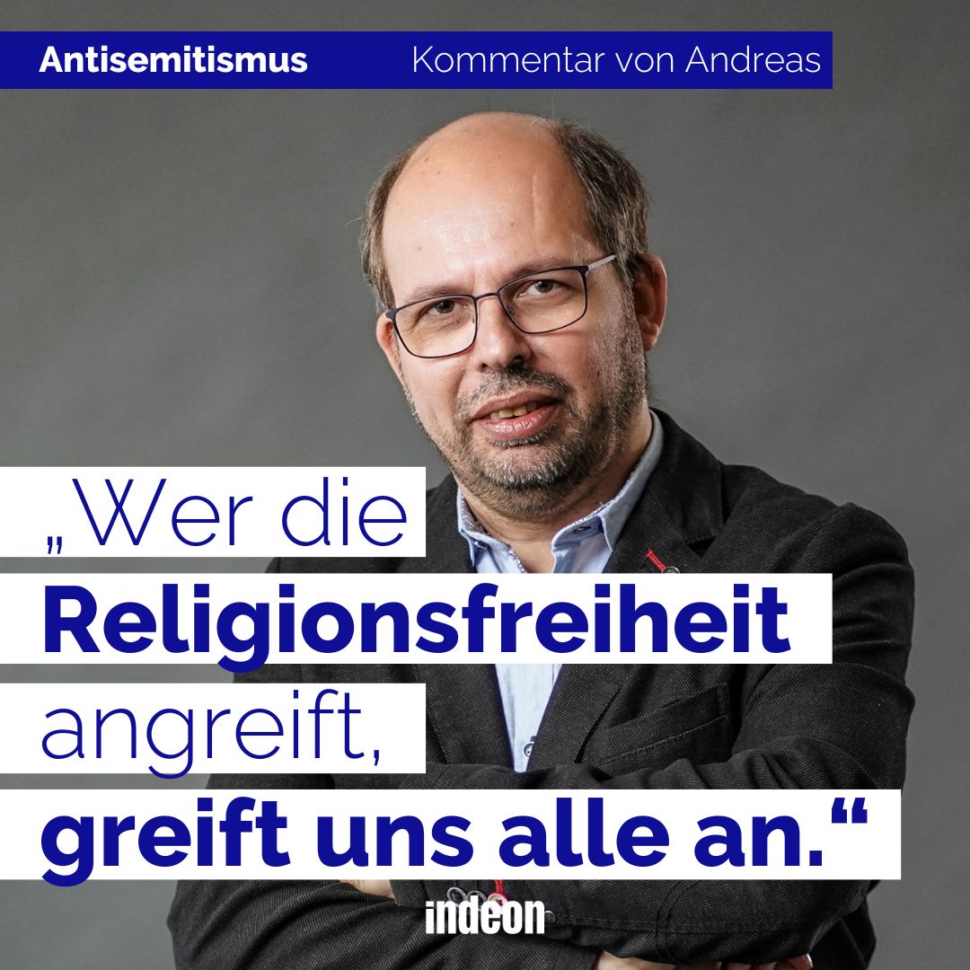 Wer die Religionsfreiheit angreift, greift uns alle an.